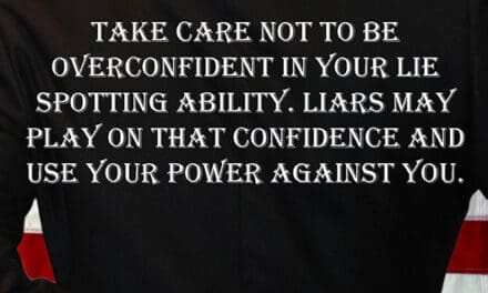 Deception Tip 95 – Overconfidence – How To Detect Deception