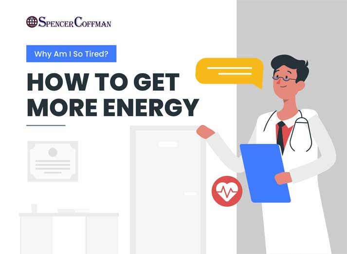 Why Am I So Tired? โ How To Get More Energy