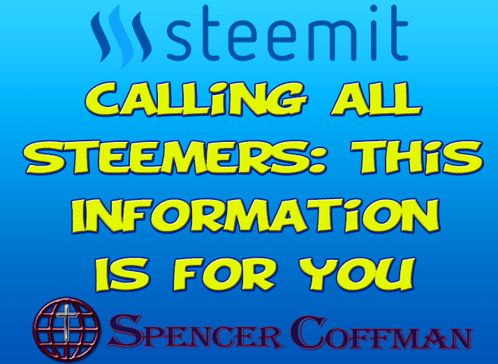 Calling All Steemers: This Information Is For You