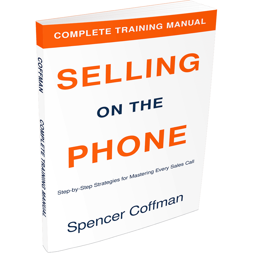 Selling On The Phone: Complete Training Manual
