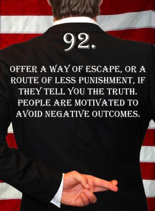 Deception Tip 92 – Avoid Negative Outcomes – How To Detect Deception