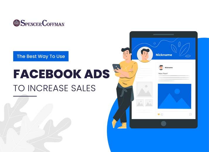 The Best Way To Use Facebook Ads To Increase Sales