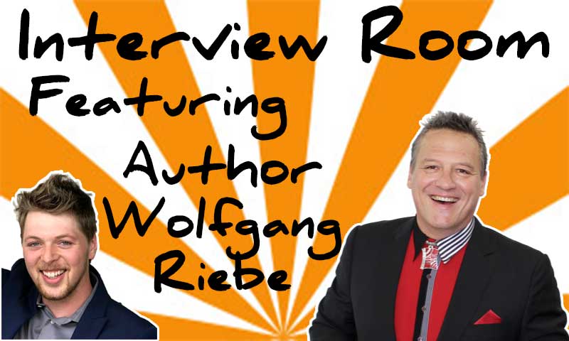 Interview With Author Wolfgang Riebe