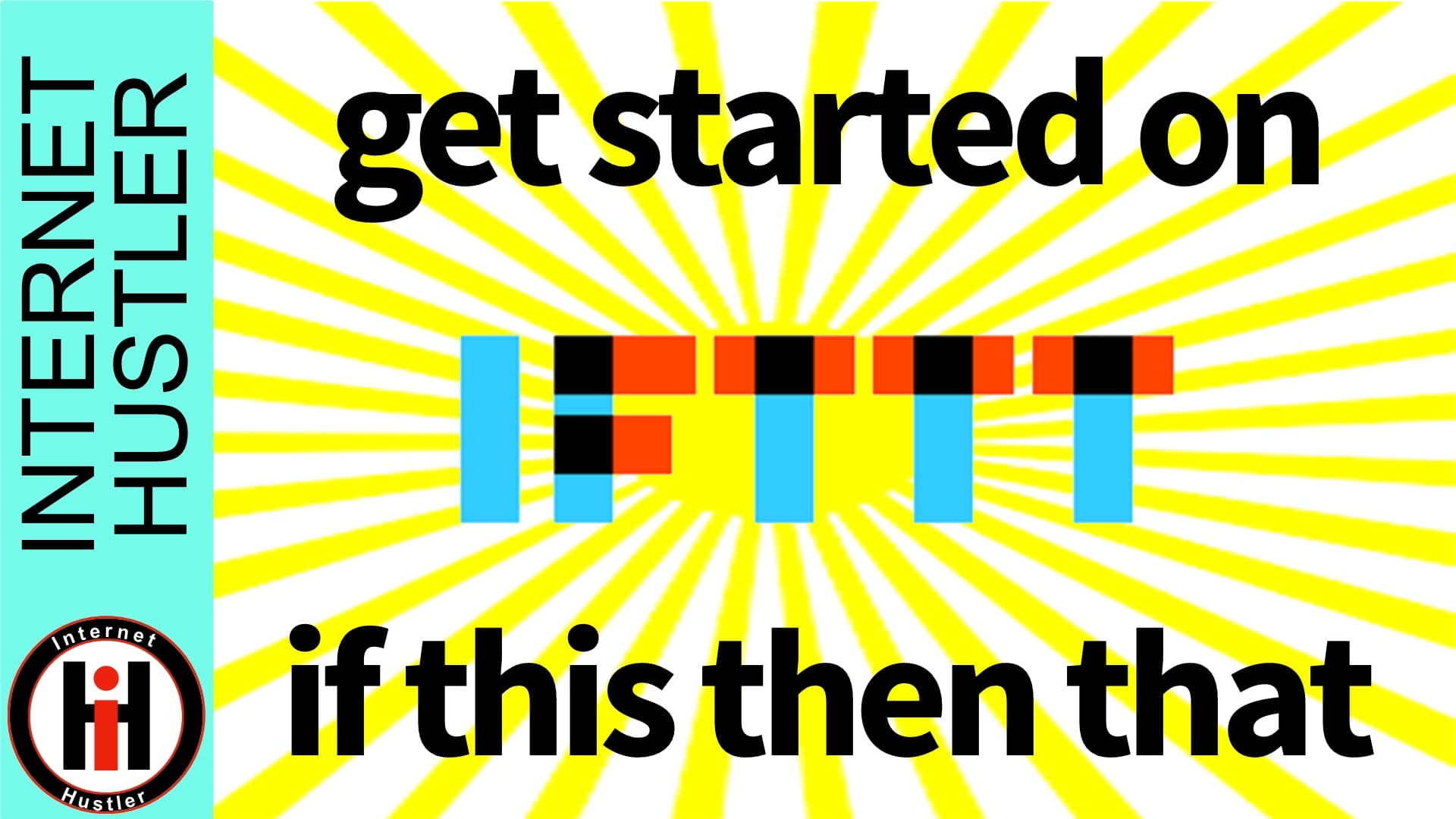 How To Create An IFTTT Account โ If This Then That